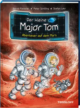 Flessner / Schilling |  Der kleine Major Tom. Band 6. Abenteuer auf dem Mars | Buch |  Sack Fachmedien