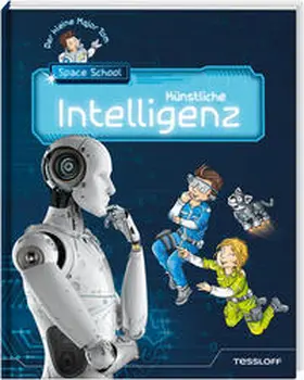 Flessner |  Der kleine Major Tom. Space School. Band 2. Künstliche Intelligenz | Buch |  Sack Fachmedien