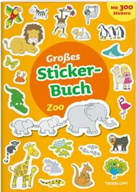Tessloff Verlag Ragnar Tessloff GmbH & Co.KG |  Großes Sticker-Buch Zoo | Buch |  Sack Fachmedien