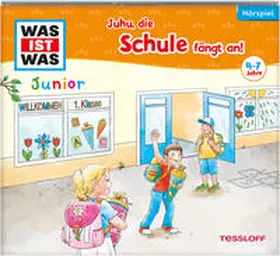 Herrenbrück |  WAS IST WAS Junior Hörspiel. Juhu, die Schule fängt an! | Sonstiges |  Sack Fachmedien