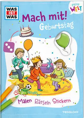 Baier |  WAS IST WAS Meine Welt Mach mit! Geburtstag | Buch |  Sack Fachmedien