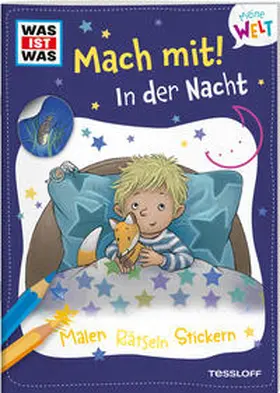 Baier |  WAS IST WAS Meine Welt Mach mit! In der Nacht | Buch |  Sack Fachmedien