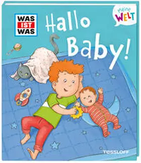 Weller-Essers |  WAS IST WAS Meine Welt Band 9 Hallo Baby! | Buch |  Sack Fachmedien
