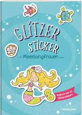  Glitzer-Sticker Malbuch. Meerjungfrauen | Buch |  Sack Fachmedien