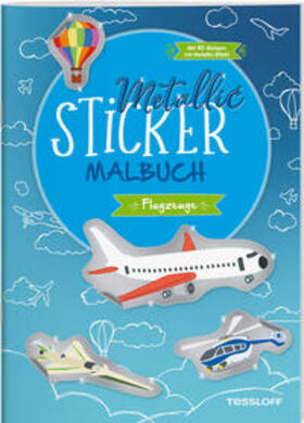  Metallic-Sticker Malbuch. Flugzeuge | Buch |  Sack Fachmedien
