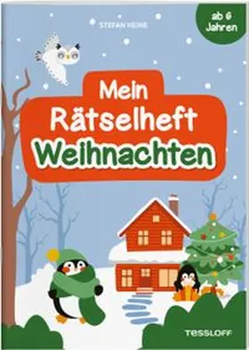 Heine / Tessloff Verlag Ragnar Tessloff GmbH & Co.KG |  Mein Rätselheft Weihnachten. Ab 6 Jahren | Buch |  Sack Fachmedien
