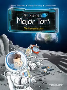Flessner / Schilling |  Der kleine Major Tom. Band 3. Die Mondmission | eBook | Sack Fachmedien