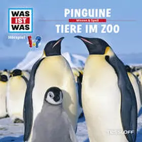 Haderer |  WAS IST WAS Hörspiel. Pinguine / Tiere im Zoo. | Sonstiges |  Sack Fachmedien