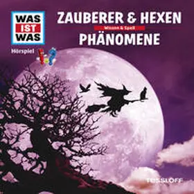 Haderer |  WAS IST WAS Hörspiel. Zauberer & Hexen / Phänomene. | Sonstiges |  Sack Fachmedien