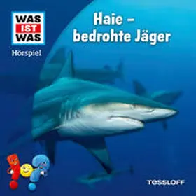Tessloff Verlag Ragnar Tessloff GmbH & Co.KG / Wehrmann |  WAS IST WAS Hörspiel. Haie - bedrohte Jäger | Sonstiges |  Sack Fachmedien