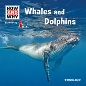 Baur |  HOW AND WHY Audio Play Whales And Dolphins | Sonstiges |  Sack Fachmedien