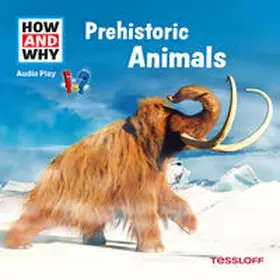 Baur |  HOW AND WHY Audio Play Prehistoric Animals | Sonstiges |  Sack Fachmedien