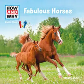 Baur |  HOW AND WHY Audio Play Fabulous Horses | Sonstiges |  Sack Fachmedien