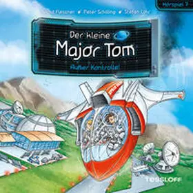 Flessner / Schilling |  Der kleine Major Tom. Hörspiel 7. Außer Kontrolle! | Sonstiges |  Sack Fachmedien