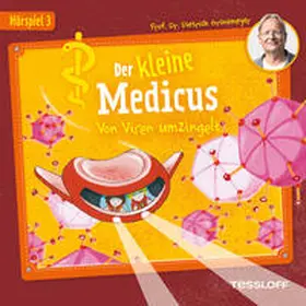 Grönemeyer / Khawatmi |  Der kleine Medicus. Hörspiel 3: Von Viren umzingelt | Sonstiges |  Sack Fachmedien