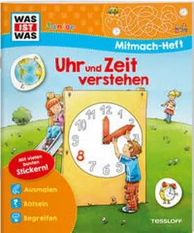 Marti |  WAS IST WAS Junior Mitmach-Heft Uhr und Zeit verstehen | Buch |  Sack Fachmedien