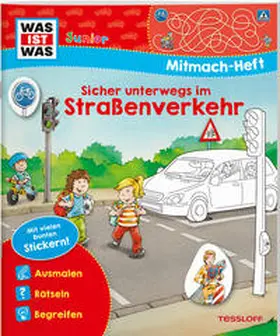 Braun |  WAS IST WAS Junior Mitmach-Heft Sicher unterwegs im Straßenverkehr | Buch |  Sack Fachmedien