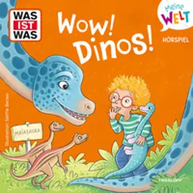 Wehrmann |  WAS IST WAS Meine Welt Hörspiel WOW! Dinos! | Sonstiges |  Sack Fachmedien