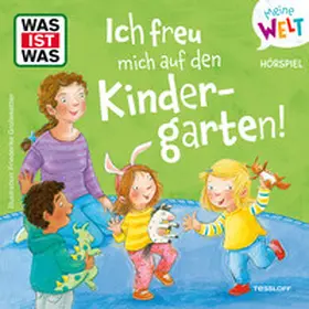 Wehrmann |  WAS IST WAS Meine Welt Hörspiel Ich freu mich auf den Kindergarten! | Sonstiges |  Sack Fachmedien