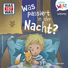 Wehrmann |  WAS IST WAS Meine Welt Hörspiel Was passiert in der Nacht? | Sonstiges |  Sack Fachmedien