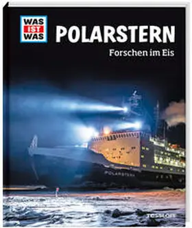 Kalvelage |  WAS IST WAS Polarstern. Forschen im Eis | Buch |  Sack Fachmedien