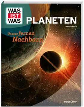 Baur |  WAS IST WAS Planeten. Unsere fernen Nachbarn | Buch |  Sack Fachmedien