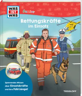 Dörrzapf |  WAS IST WAS Junior Rettungskräfte im Einsatz | Buch |  Sack Fachmedien
