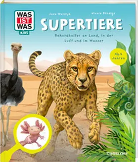 Röndigs |  WAS IST WAS Kids Supertiere. Rekordhalter an Land, in der Luft und im Wasser | Buch |  Sack Fachmedien