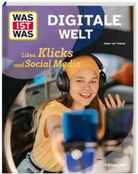 van Treeck |  WAS IST WAS Digitale Welt. Likes, Klicks und Social Media | Buch |  Sack Fachmedien