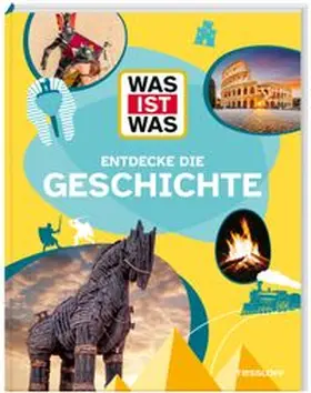 Tessloff Verlag Ragnar Tessloff GmbH & Co.KG |  WAS IST WAS Entdecke die Geschichte | Buch |  Sack Fachmedien