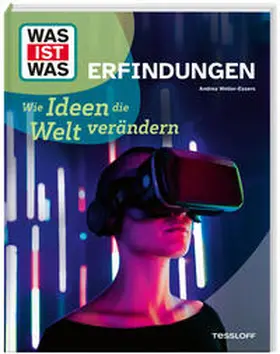 Weller-Essers |  WAS IST WAS Erfindungen. Wie Ideen die Welt verändern | Buch |  Sack Fachmedien