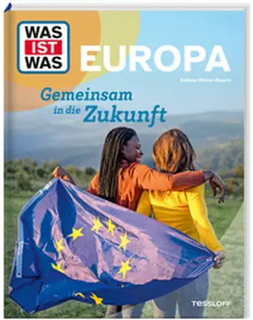 Weller-Essers |  WAS IST WAS Europa. Gemeinsam in die Zukunft | Buch |  Sack Fachmedien