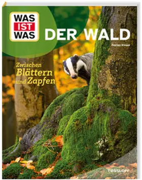 Kinast |  WAS IST WAS Der Wald. Zwischen Blättern und Zapfen | Buch |  Sack Fachmedien