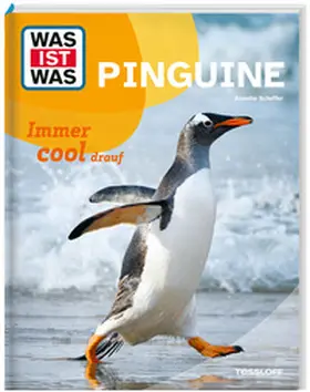 Scheffer |  WAS IST WAS Pinguine. Immer cool drauf | Buch |  Sack Fachmedien