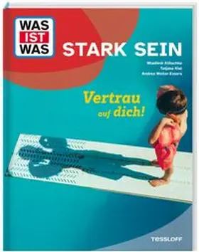 Klitschko / Tatjana Kiel / Weller-Essers |  WAS IST WAS Stark sein. Vertrau auf dich! | Buch |  Sack Fachmedien
