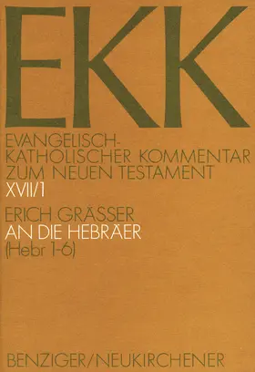 Gräßer | An die Hebräer, EKK XVII/1 | Buch | 978-3-7887-1335-5 | www.sack.de