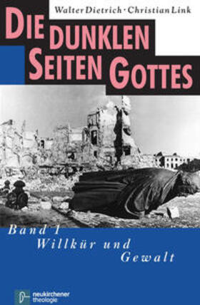 Dietrich | Dietrich: Dunklen Seiten Gottes 1 | Buch | 978-3-7887-1524-3 | sack.de