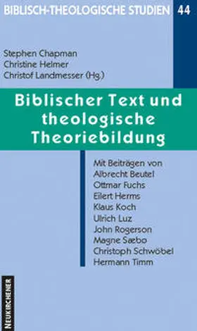 Chapman / Helmer / Landmesser |  Biblischer Text und theologische Theoriebildung | Buch |  Sack Fachmedien