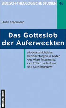Kellermann |  Das Gotteslob der Auferweckten | Buch |  Sack Fachmedien