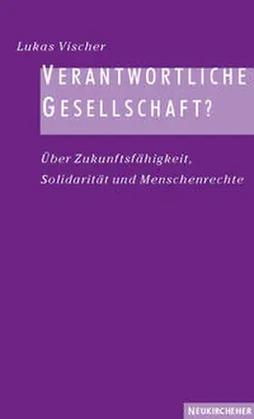 Vischer |  Verantwortliche Gesellschaft? | Buch |  Sack Fachmedien