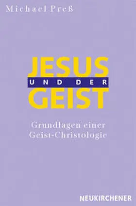 Preß |  Jesus und der Geist | Buch |  Sack Fachmedien
