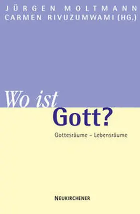 Moltmann / Rivuzumwami |  Wo ist Gott? | Buch |  Sack Fachmedien