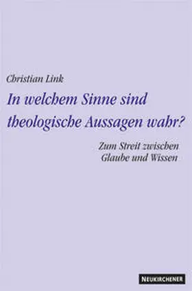 Link |  Link, C: theolog. Aussagen/wahr | Buch |  Sack Fachmedien