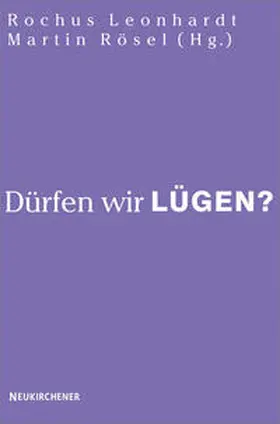 Leonhardt / Rösel |  Dürfen wir lügen? | Buch |  Sack Fachmedien