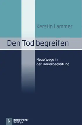 Lammer |  Den Tod begreifen | Buch |  Sack Fachmedien