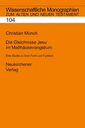 Münch |  Die Gleichnisse Jesu im Matthäusevangelium | Buch |  Sack Fachmedien