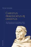Schneider |  Christus praedicatus et creditus | Buch |  Sack Fachmedien