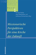 Herbst / Ohlemacher / Zimmermann |  Missionarische Perspektiven für eine Kirche der Zukunft | Buch |  Sack Fachmedien