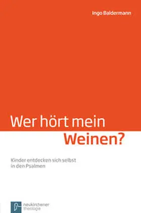 Baldermann |  Wer hört mein Weinen? | Buch |  Sack Fachmedien