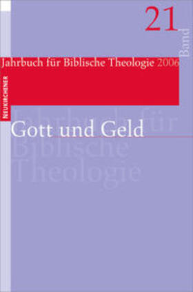 Ebner / Welker / Fischer | Jahrbuch für Biblische Theologie (JBTh) 21 | Buch | 978-3-7887-2165-7 | sack.de